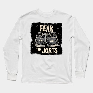 Fear the Jorts Long Sleeve T-Shirt